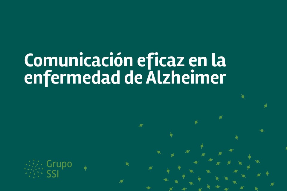 Comunicación eficaz en la enfermedad de Alzheimer